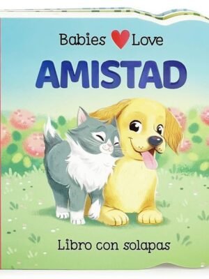 AMISTAD. BABIES LOVE 0 A 2