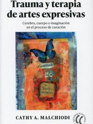 TRAUMA Y TERAPIA DE ARTES EXPRESIVAS