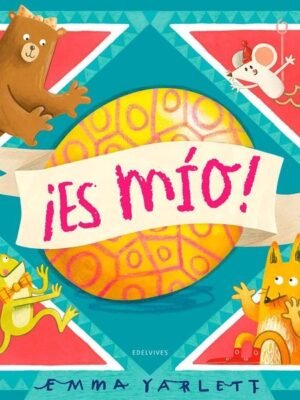 ¡ES MIO! 3 A 4 AÑOS
