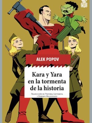 Kara y Yara en la tormenta de la historia