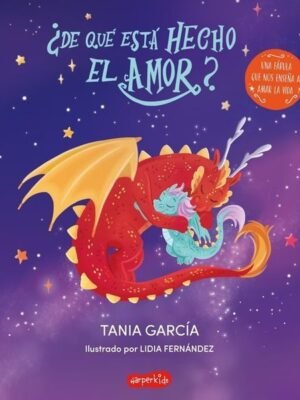 De qué está hecho el amor? 4 a 6 años aprox.