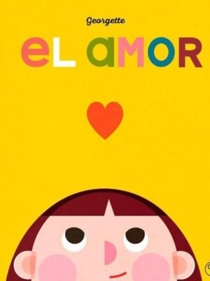 Amor, el 3 A 4 AÑOS TAPA DURA