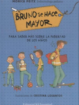 BRUNO SE HACE MAYOR 10 A 12 AÑOS
