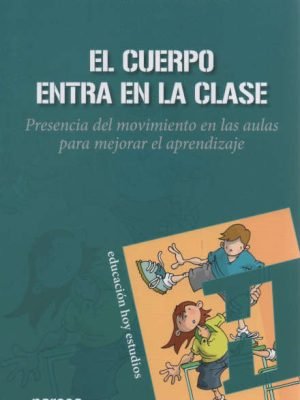CUERPO ENTRA EN LA CLASE, el