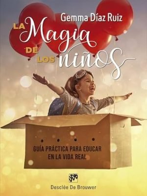 MAGIA DE LOS NIÑOS, la