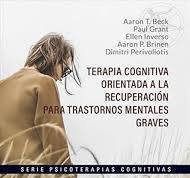 Terapia cognitiva orientada a la recuperación para trastornos mentales graves