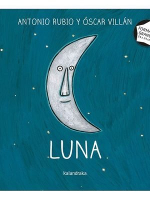 LUNA (DE LA CUNA A LA LUNA) (FORMATO GRANDE) TAPA DURA