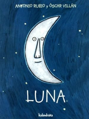 Luna - Kalandraka (De la cuna a la Luna) nuevo