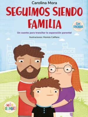 SEGUIMOS SIENDO FAMILIA - separacion