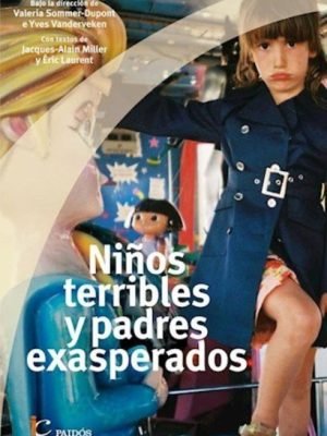 Niños terribles, padres exasperados