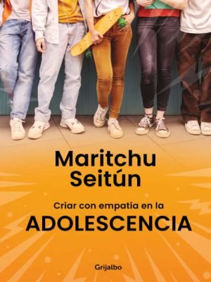 Criar con empatia en la adolescencia