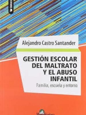 GESTION ESCOLAR DEL MALTRATO Y EL ABUSO INFANTIL