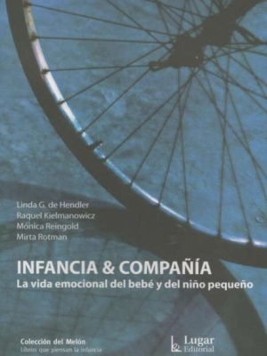 INFANCIA Y COMPAÑIA. Vida emocional del bebé y del niño pequeño