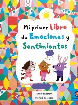 Mi Primer Libro de Emociones y Sentimientos