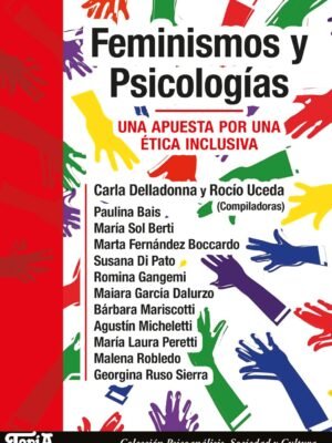 Feminismos y psicologías. Un apuesta por una ética inclusiva