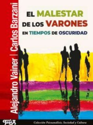 Malestar de los varones en tiempos de oscuridad, el