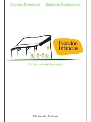 ESTACIÓN INFANCIAS - UN VIAJE