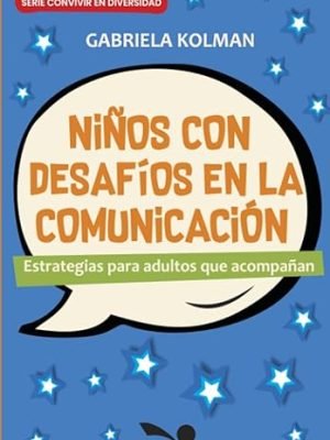 Niños con desafíos en la comunicación