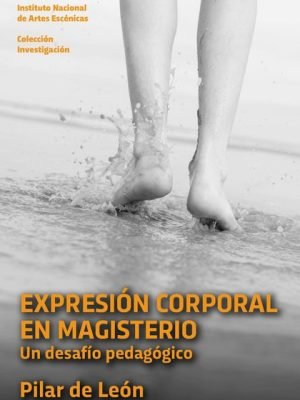 EXPRESION CORPORAL EN MAGISTERIO. Un desafío pedagógico