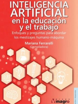 INTELIGENCIA ARTIFICIAL EN LA EDUCACIóN y en el trabajo