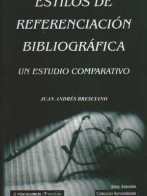 ESTILOS DE REFERENCIACIÓN BIBLIOGRÁFICA