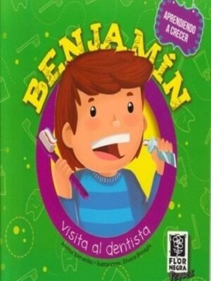 Colecció aprendo a crecer - Jazmín - Benjamín visita al dentista